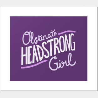 Obstinate Headstrong Girl - Purple Posters and Art